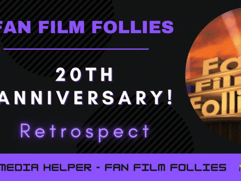 Fan Film Follies - 20th Anniversary Documentary